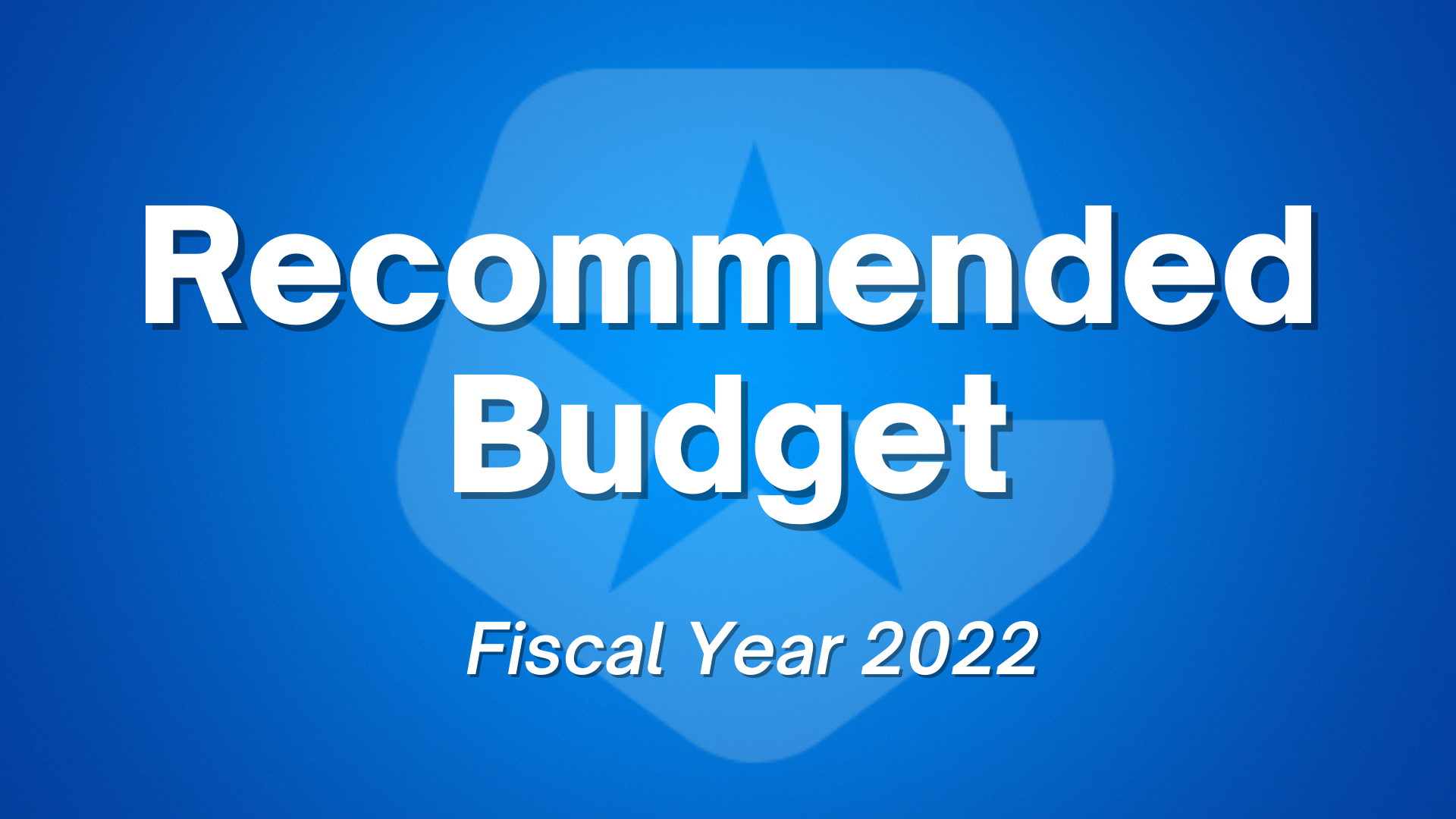 Recommended Budget Fiscal Year 2022